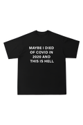 Died Of Covid In 2020 Oversized Tee