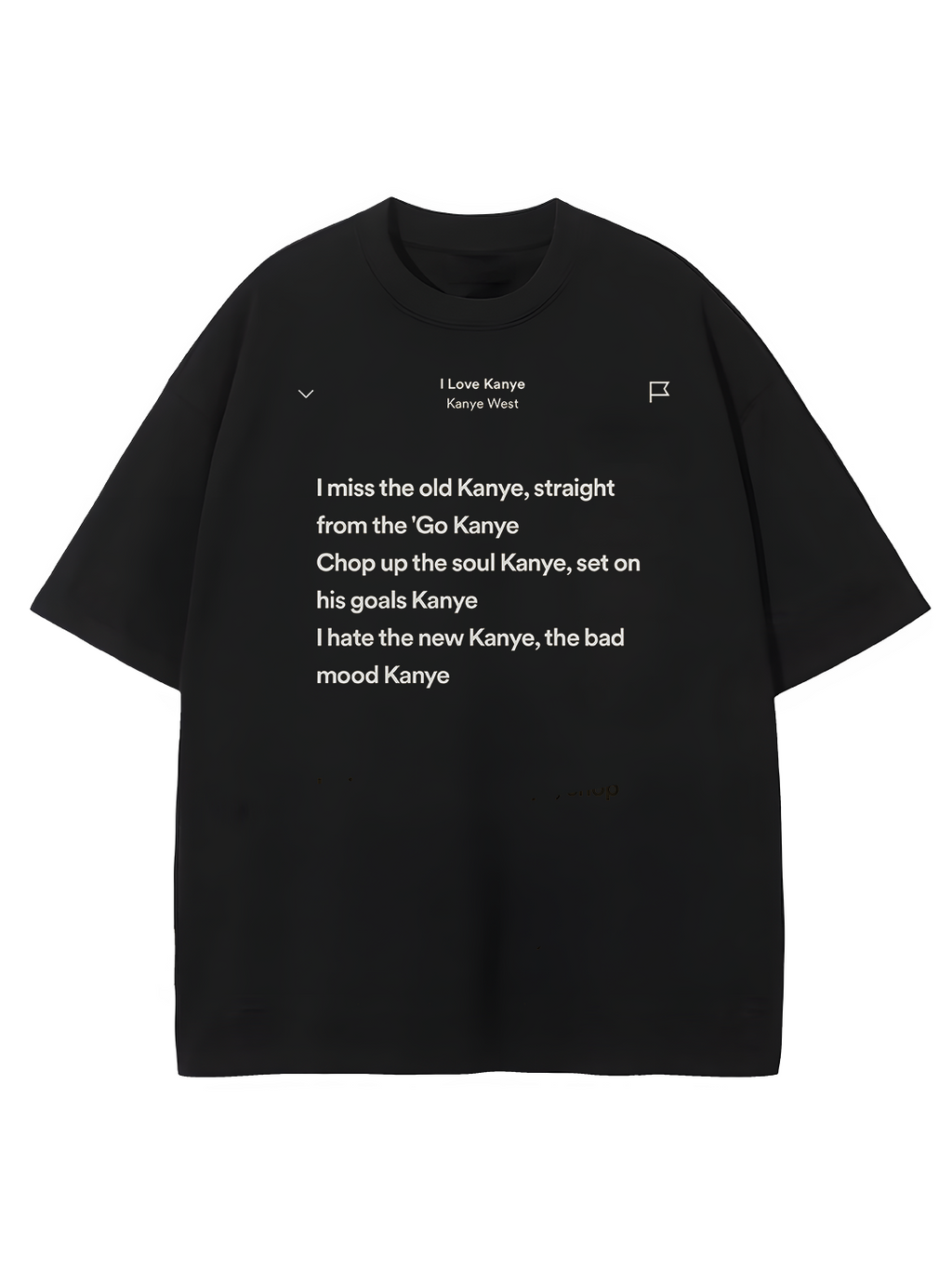 I Love Kanye Oversized Tee