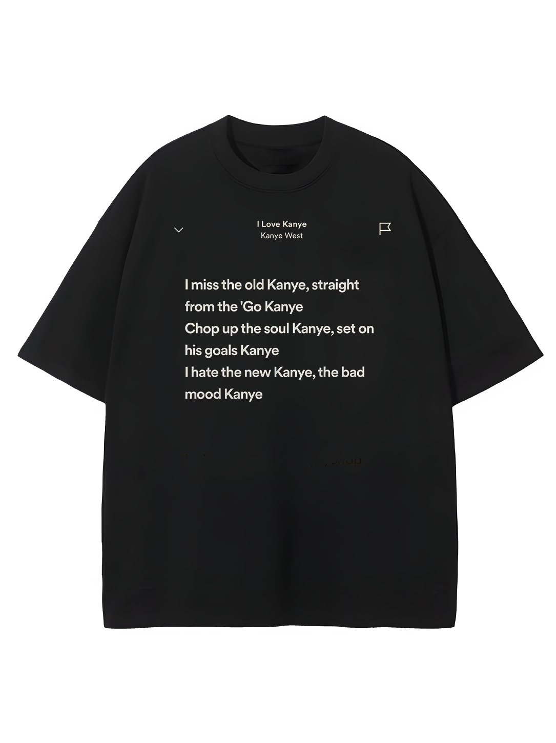 I Love Kanye Oversized Tee