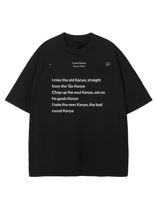 I Love Kanye Oversized Tee