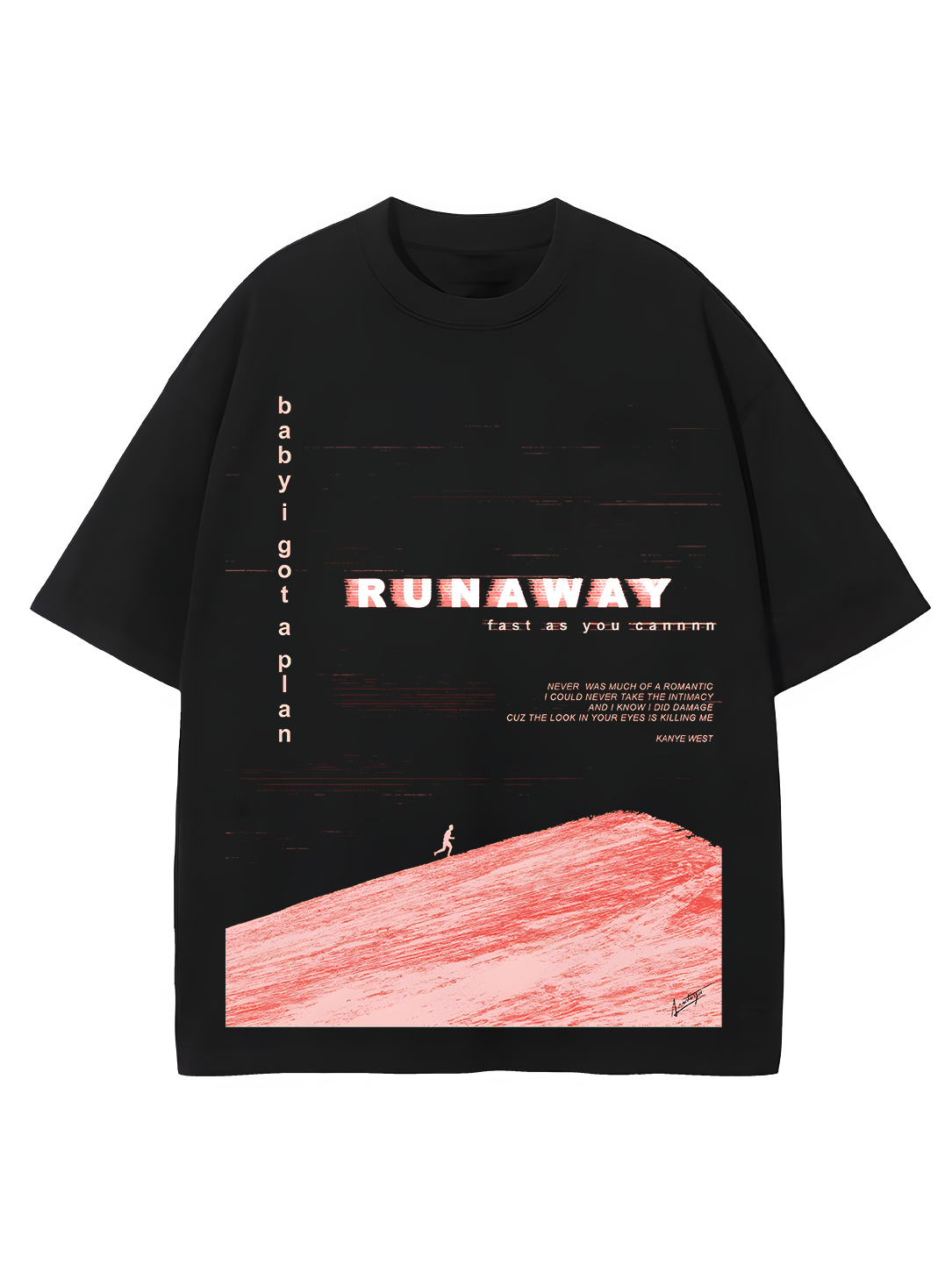Runaway Kanye West Oversized Tee